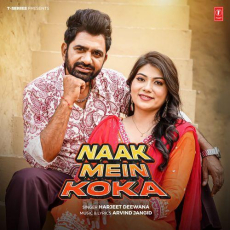 Naak Mein Koka Harjeet Deewana Naak Mein Koka Harjeet Deewana